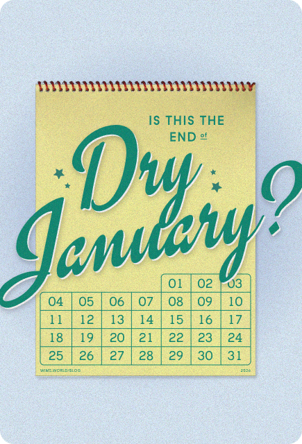 A retro-style illustrated calendar page with a yellow textured background and teal lettering that reads “Is This the End of Dry January?” The word “Dry January” is written in large script across the center, with a full January calendar grid shown below. The calendar is spiral-bound at the top and has a playful, vintage poster design.
